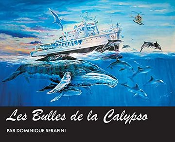 portada Les Bulles de la Calypso: Artiste Dominique Serafini 