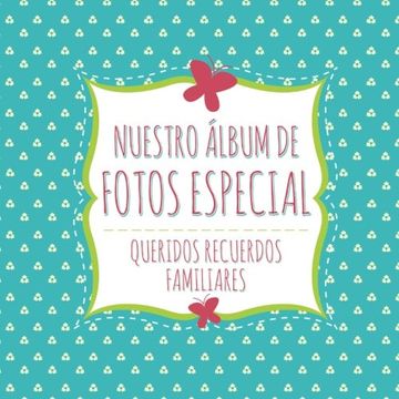portada Nuestro Album de Fotos Especial (in Spanish)