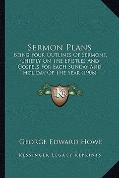 portada sermon plans: being four outlines of sermons, chiefly on the epistles and being four outlines of sermons, chiefly on the epistles an