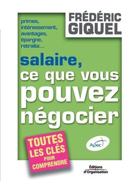 portada Salaire, ce que vous pouvez négocier: Primes, intéressements, avantages, épargne, retraites... Toutes les clés pour comprendre (in French)