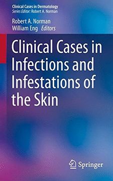portada Clinical Cases in Infections and Infestations of the Skin (Clinical Cases in Dermatology) (in English)