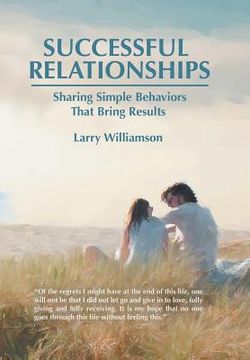 portada Successful Relationships: Sharing Simple Behaviors That Bring Results (en Inglés)