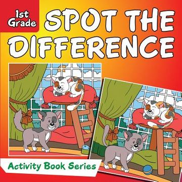 portada Spot the Difference: 1st Grade Activity Book Series (en Inglés)
