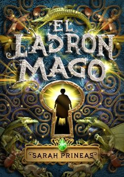 El Ladrón Mago (el Ladrón Mago 1)