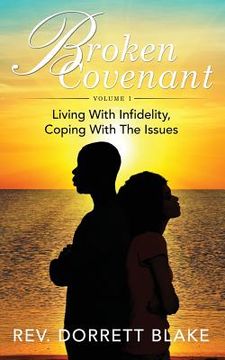 portada Broken Covenant: Living With Unfaithfulness, Coping With The Issues (en Inglés)