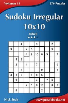 portada Sudoku Irregular 10x10 - Difícil - Volumen 11 - 276 Puzzles