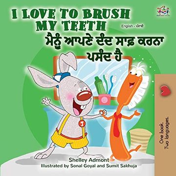 portada I Love to Brush my Teeth (English Punjabi Bilingual Book - India) (English Punjabi Bilingual Collection - Gurmukhi) 