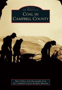 Coal in Campbell County (en Inglés)