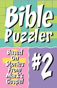 portada bible puzzler 2: based on stories from mark's gospel (en Inglés)