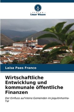 portada Wirtschaftliche Entwicklung und kommunale öffentliche Finanzen (en Alemán)