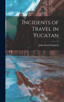 portada Incidents of Travel in Yucatan