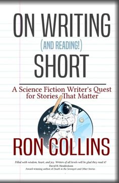 portada On Reading (and Writing!) Short: A Science Fiction Writer's Quest for Stories That Matter