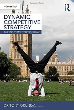 portada Dynamic Competitive Strategy: Turning Strategy Upside Down (en Inglés)