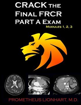 portada CRACK the Final FRCR PART A Exam - Modules 1, 2, 3 (Volume 1)