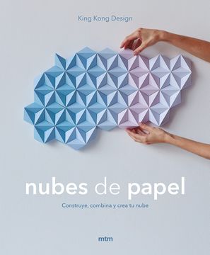 portada Nubes de Papel: Construye, Combina y Crea tu Nube (in Spanish)