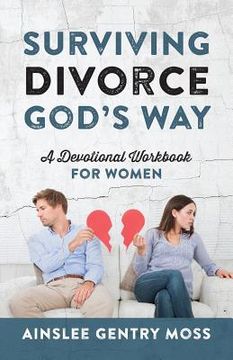 portada Surviving Divorce God's Way: A Devotional Workbook for Women (en Inglés)
