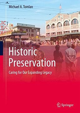 portada Historic Preservation: Caring for our Expanding Legacy (en Inglés)