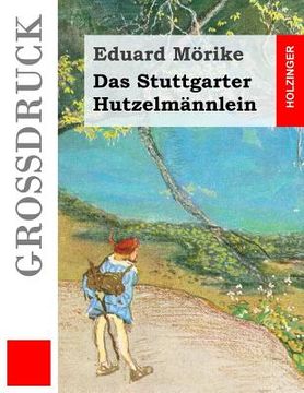 portada Das Stuttgarter Hutzelmännlein (Großdruck) (en Alemán)