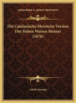 portada Die Catalanische Metrische Version Der Sieben Weisen Meister (1876) (in German)