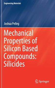 portada Mechanical Properties of Silicon Based Compounds: Silicides (in English)