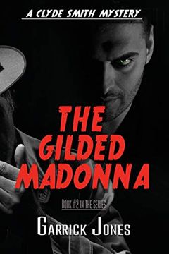 portada The Gilded Madonna: A Clyde Smith Mystery (2) (en Inglés)