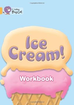 portada Ice Cream! - Workbook - Band 9 - big cat (en Inglés)