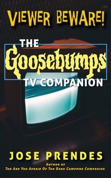 portada Viewer Beware! The Goosebumps TV Companion (hardback) (in English)