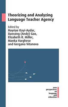 portada Theorizing and Analyzing Language Teacher Agency: 70 (New Perspectives on Language and Education) (in English)