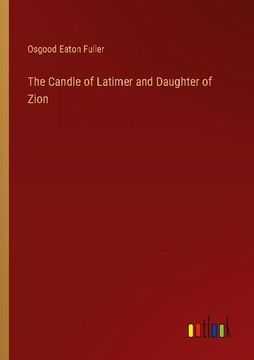 portada The Candle of Latimer and Daughter of Zion (in English)
