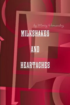 portada Milkshakes and Heartaches (en Inglés)