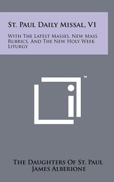 portada st. paul daily missal, v1: with the latest masses, new mass rubrics, and the new holy week liturgy (en Inglés)