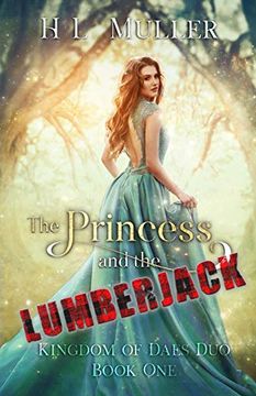 portada The Princess and the Lumberjack (1) (Kingdom of Daes) (en Inglés)