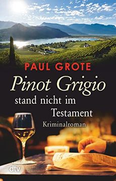 portada Pinot Grigio Stand Nicht im Testament: Kriminalroman