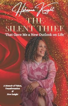 portada The Silent Thief: That Gave Me a New Outlook On Life