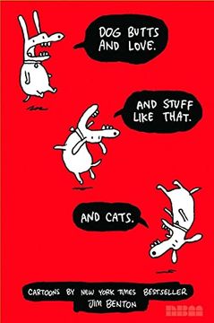 portada Dog Butts and Love. And Stuff Like That. And Cats. (Jim Benton Cartoons) (en Inglés)