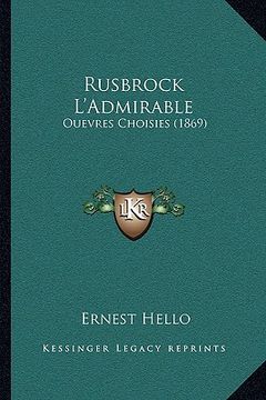 portada rusbrock l'admirable: ouevres choisies (1869) (en Inglés)