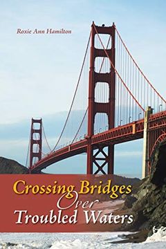 portada Crossing Bridges Over Troubled Waters (en Inglés)