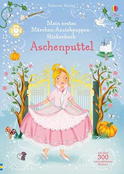 portada Mein Erstes Mrchenanziehpuppenstickerbuch Aschenputtel (en Alemán)