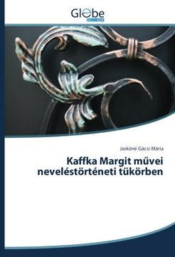 portada Kaffka Margit muvei neveléstörténeti tükörben