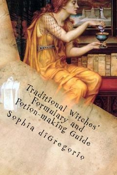 portada Traditional Witches'Formulary and Potion-Making Guide: Recipes for Magical Oils, Powders and Other Potions (in English)