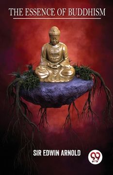 portada The Essence Of Buddhism (en Inglés)