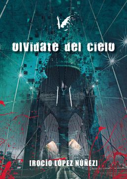 portada Olvídate del Cielo (in Spanish)
