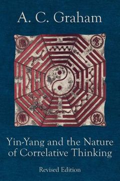 portada Yin-Yang and the Nature of Correlative Thinking (Quirin Pinyin Updated Editions) (in English)