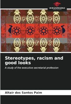 portada Stereotypes, Racism and Good Looks (en Inglés)