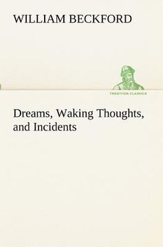 portada dreams, waking thoughts, and incidents (in English)