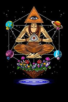 portada Psychedelic Not: Psychedelic Illuminati Pyramid Sacred Geometry Magic Mushrooms Not 