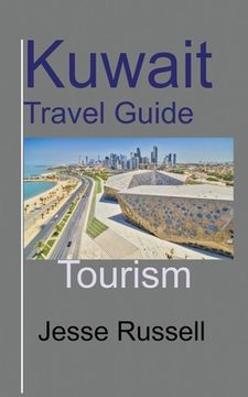 portada Kuwait Travel Guide: Tourism (en Inglés)