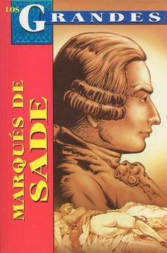 portada Marques de Sade = Marquis du Sade (Los Grandes)