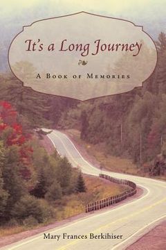portada it's a long journey: a book of memories (en Inglés)