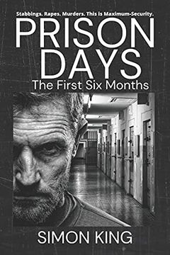 portada Prison Days: The Collection (The First 6 Months): 1 (Prison Days: Six Months) (en Inglés)